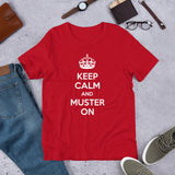 Keep Calm and Muster On T-Shirt